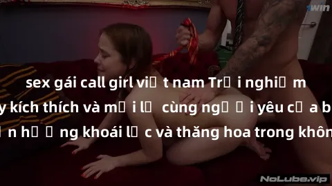 sex gái call girl việt nam Trải nghiệm sex phòng tắm đầy kích thích và mới lạ cùng người yêu của bạn! Tận hưởng khoái lạc và thăng hoa trong không gian tắm ấm áp và gợi cảm.