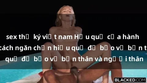 sex thư ký việt nam Hậu quả của hành vi bạo dâm sex và cách ngăn chặn hiệu quả để bảo vệ bản thân và người thân