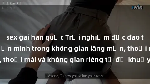 sex gái hàn quốc Trải nghiệm độc đáo tại sex nhà nghỉ: ẩn mình trong không gian lãng mạn, thoải mái và không gian riêng tư để khuấy động tình ái.
